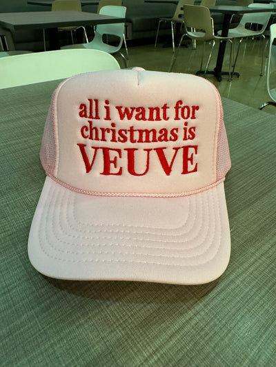 All I Want For Christmas Is Veuve Trucker Hat - Happily Ever Aften